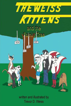 The Weiss Kittens and the Family Tree