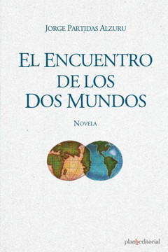 El encuentro de los dos mundos (Spanish Edition)