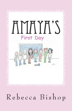Amaya: Amayas first day