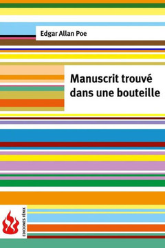 Manuscrit TrouvE Dans Une Bouteille: (Low Cost). Edition LimitEe (French Edition)