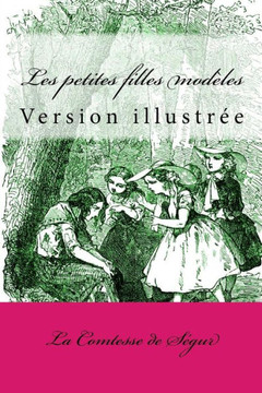 Les Petites Filles Modèles : Version Illustrée