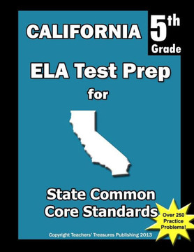 California 5th Grade ELA Test Prep: Common Core Learning Standards