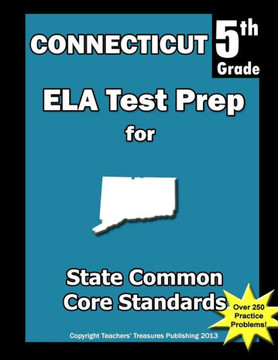 Connecticut 5th Grade ELA Test Prep: Common Core Learning Standards