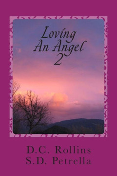 Loving An Angel II: The Story of Angel II