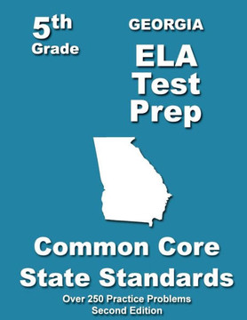 Georgia 5th Grade ELA Test Prep: Common Core Learning Standards