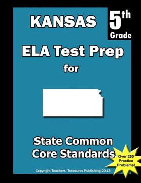 Kansas 5th Grade ELA Test Prep: Common Core Learning Standards