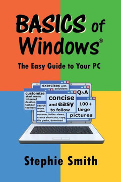 BASICS of Windows: The Easy Guide to Your PC : 9781492250043