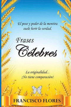 Frases Célebres: Frases (Spanish Edition)