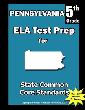Pennsylvania 5th Grade ELA Test Prep: Common Core Learning Standards