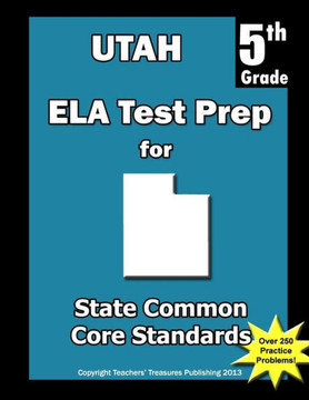Utah 5th Grade ELA Test Prep: Common Core Learning Standards
