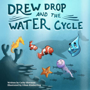 Drew Drop and the Water Cycle