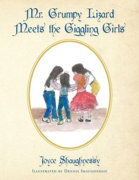 Mr. Grumpy Lizard Meets the Giggling Girls