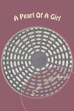 A Pearl Of A Girl: A Coming of Age Play about Teenage Girls