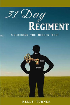 31 Day Regiment: Unlocking The Hidden You