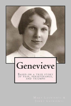 Genevieve: Based on a True Story of Pain, Perseverance, and Triumph