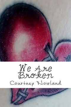 We Are Broken: A collection of poetry