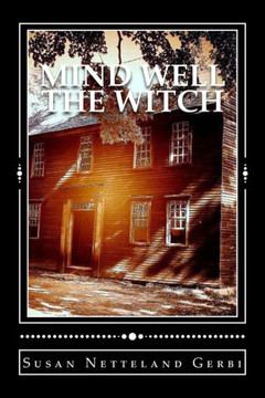 Mind Well the Witch