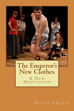 The Emperor's New Clothes: A New Adaptation
