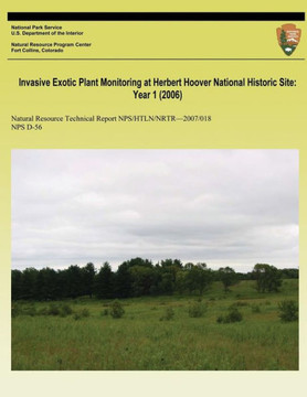 Invasive Exotic Plant Monitoring at Herbert Hoover National Historic Site: Year 1 (2006)