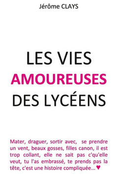 Les vies amoureuses des lyceens