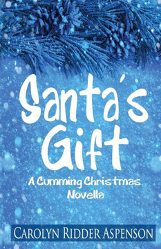 Santa's Gift: A Cumming Christmas Novella
