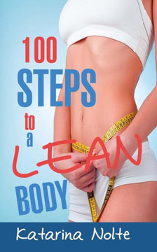 100 Steps to a Lean Body