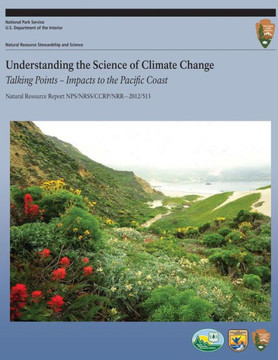 Understanding the Science of Climate Change: Talking Points ? Impacts to the Pacific Coast