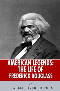 American Legends: The Life of Frederick Douglass