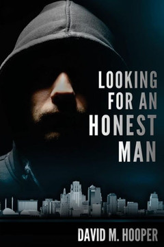 Looking For An Honest Man Looking For An Honest Man