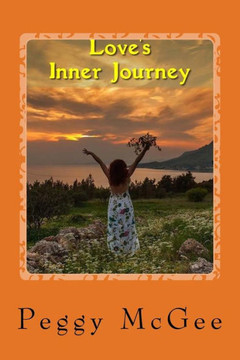 Love's Inner Journey Love's Inner Journey