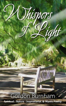 Whispers of Light: Spiritual, Nature, Inspirational & Mystical Poetry