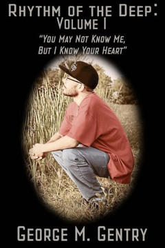 Rhythm Of The Deep Vol 1: You may not know me but i feel your heart