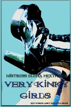 Very Kinky Girls: Sexy Stories About Seductive Sirens
