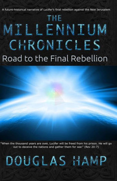 The Millennium Chronicles: Road to the Final Rebellion