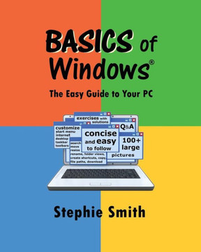 BASICS of Windows: The Easy Guide to Your PC : 9781492829119