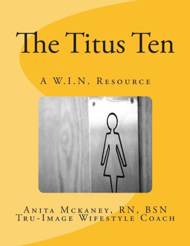 The Titus Ten: A W.I.N. Resource
