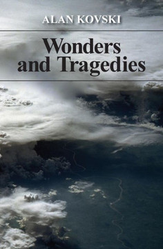 Wonders and Tragedies