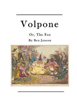 Volpone: The Fox Volpone: The Fox