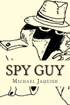 Spy Guy: An Instruction Manual For Young Spies