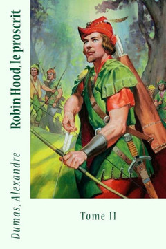 Robin Hood, Le Proscrit: Tome Ii (French Edition)