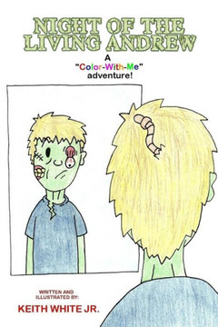 Night of the Living Andrew: A Color-With-Me Adventure