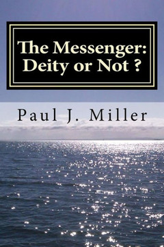 The Messenger: Deity or Not
