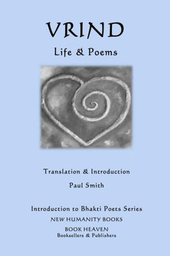Vrind - Life & Poems (Introduction To Bhakti Poets)