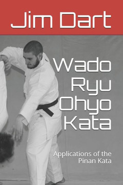 Wado Ryu Ohyo Kata : Applications Of The Pinan Kata