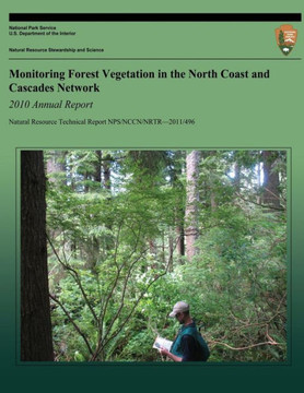 Monitoring Forest Vegetation in the North Coast and Cascades Network: 2010 Annual Report