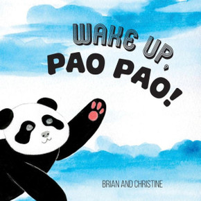 Wake Up, Pao Pao! Wake Up, Pao Pao!