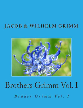 Brothers Grimm Vol. I: Brider Grimm Vol. I