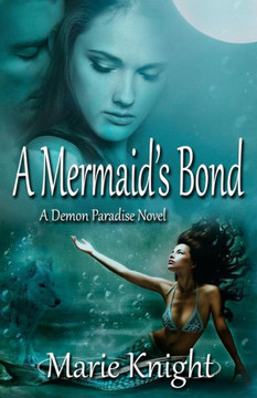 A Mermaid's Bond: (A Demon Paradise Novel #2)
