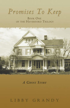Promises to Keep: Book One of the Haverford Trilogy
