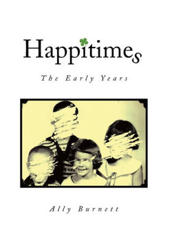 Happitimes - The Early Years: The Early Years : 9781493112029 Happitimes - The Early Years: The Early Years : 9781493112029
